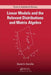 Linear Models and the Relevant Distributions and Matrix Algebra by HARVILLE