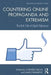 Countering Online Propaganda and Extremism: The Dark Side of Digital Diplomacy by Corneliu Bjola