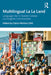 Multilingual La La Land: Language Use in Sixteen Greater Los Angeles Communities by Claire Hitchins Chik