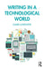Writing in a Technological World by Lutkewitte