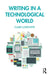 Writing in a Technological World by Lutkewitte