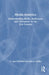 Media Analytics: Understanding Media, Audiences, and Consumers in the 21st Century by C. Ann Hollifield