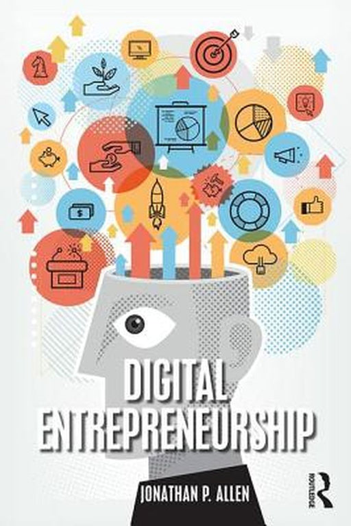 Digital Entrepreneurship: by Allen