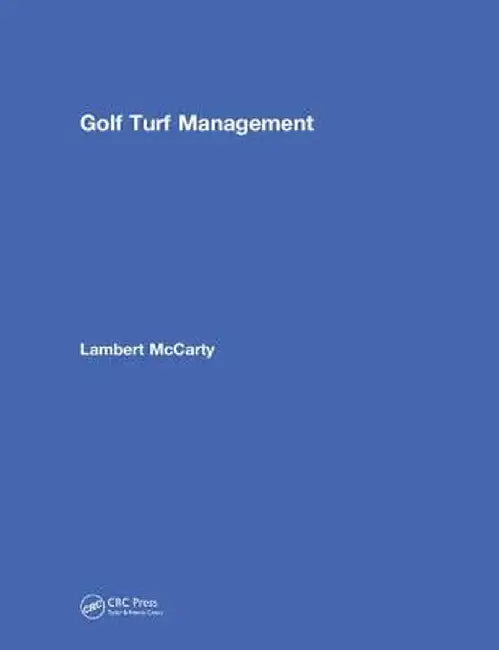 Golf Turf Management by Lambert McCarty