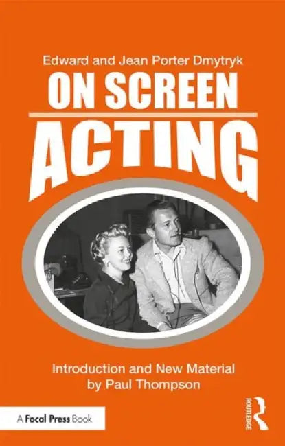On Screen Acting: An Introduction to the Art of Acting for the Screen by Edward Dmytryk