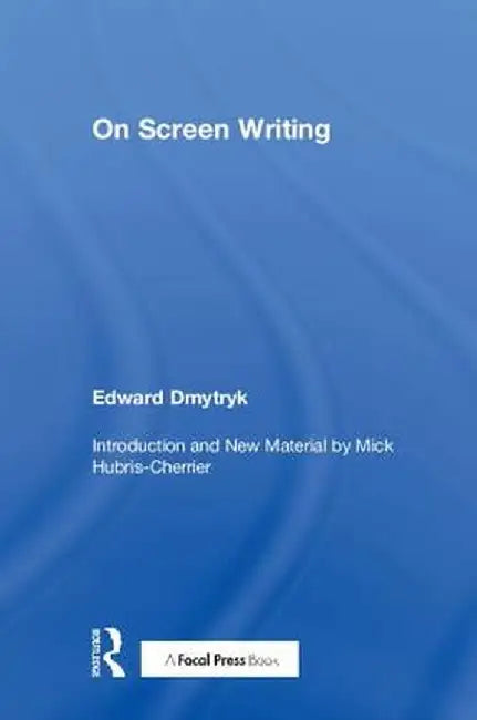 On Screen Writing by Edward Dmytryk