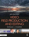 Video Field Production and Editing: by Compesi