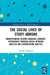 The Social Lives of Study Abroad: Understanding Second Language Learners' Experiences Through Social Network Analysis and Conversation Analysis by Atsushi Hasegawa