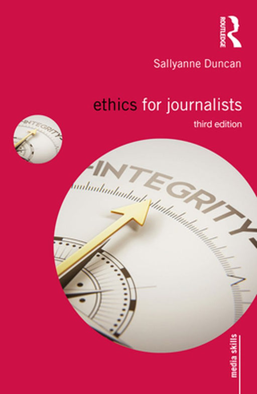 Ethics for Journalists by Duncan, Sallyanne