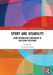 Sport and Disability: From Integration Continuum to Inclusion Spectrum by Florian Kiuppis