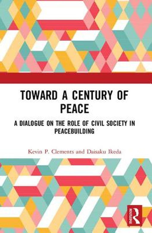 Toward a Century of Peace by Clements