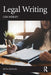 Legal Writing by Webley, Lisa