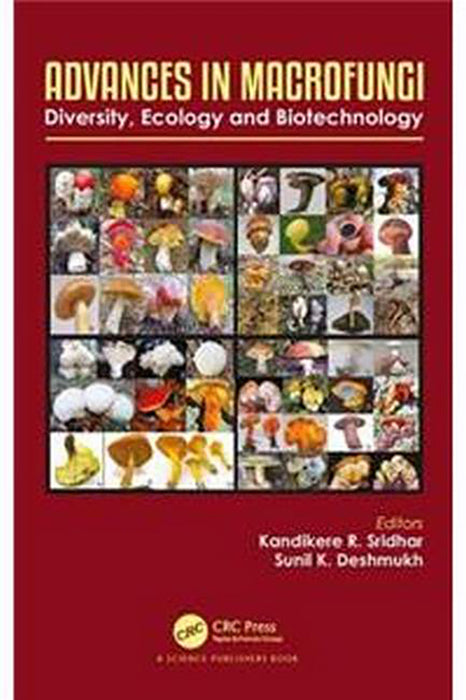 Advances in Macrofungi: Diversity Ecology and Biotechnology