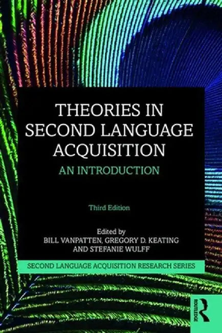 Theories in Second Language Acquisition: An Introduction by Bill VanPatten