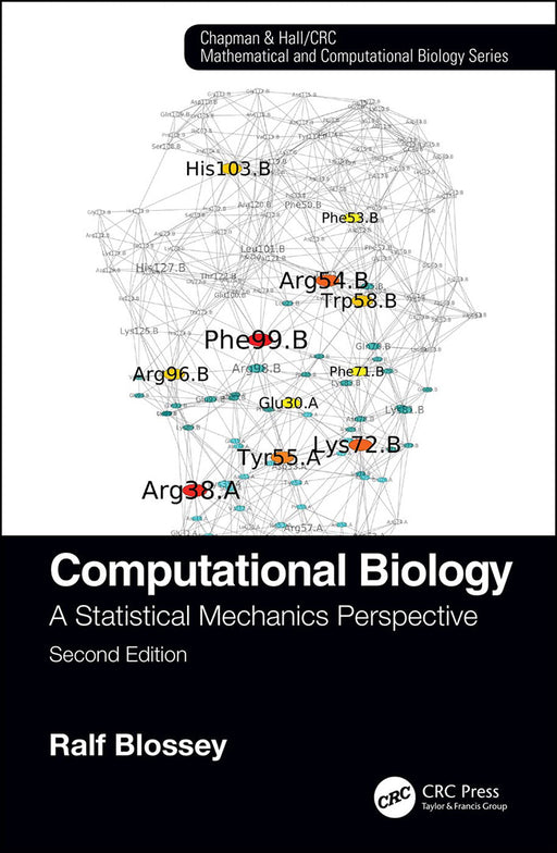 Computational Biology A Statistical Mechanics Perspective Second Edition: A Statistical Mechanics Perspective, Second Edition, 2nd Edition by Blossey