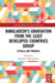 Bangladesh's Graduation from the Least Developed Countries Group: Pitfalls and Promises by Debapriya Bhattacharya