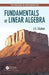 Fundamentals of Linear Algebra by J.S. Chahal