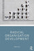 Radical Organisation Development by Cole