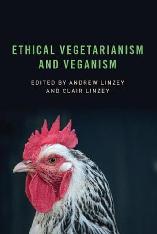 Ethical Vegetarianism and Veganism by Linzey