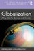 Globalization: A Key Idea for Business and Society by Veronica Binda