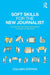 Soft Skills for the New Journalist:Cultivating the Inner Resources You: Need to Succeed by Steffen