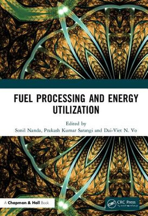 Fuel Processing and Energy Utilization by Nanda
