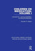 Children on Medication Volume I: Hyperactivity, Learning Disabilities, and Mental Retardation by Kenneth D. Gadow