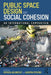 Public Space Design and Social Cohesion: An International Comparison by Aelbrecht
