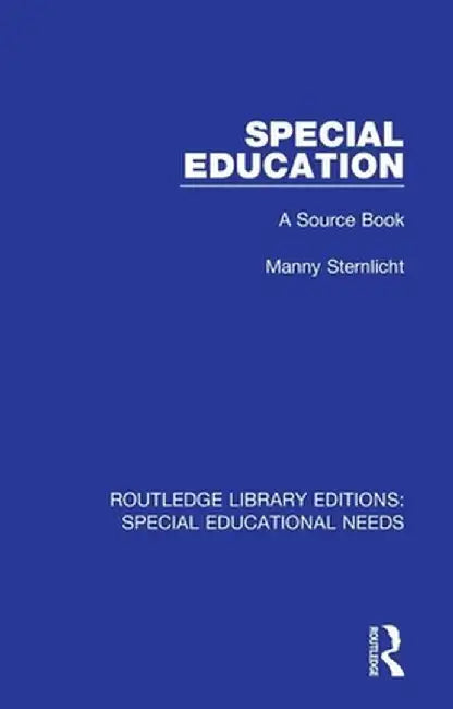Special Education: A Source Book by Manny Sternlicht