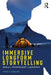 Immersive Longform Storytelling: Media, Technology, Audience by David Dowling