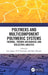 Polymers and Multicomponent Polymeric Systems: Thermal, Thermo-Mechanical and Dielectric Analysis by Jose James