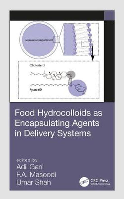 Food Hydrocolloids as Encapsulating Agents in Delivery Systems by Gani