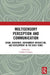 Multisensory Perception and Communication: Brain, Behaviour, Environment Interaction, and Development in the Early Years by Lakshmi Gogate