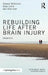 Rebuilding Life After Brain Injury: Dreamtalk by Sheena McDonald