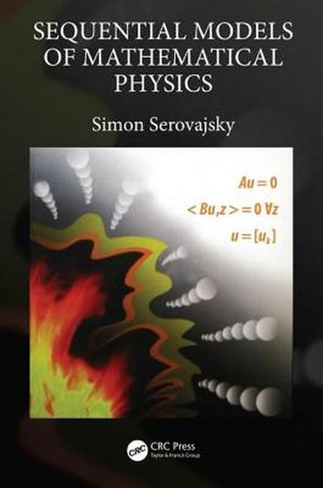 Sequential Models of Mathematical Physics by Serovajsky
