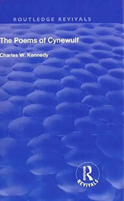 The Poems of Cynewulf (1910) by Charles W. Kennedy