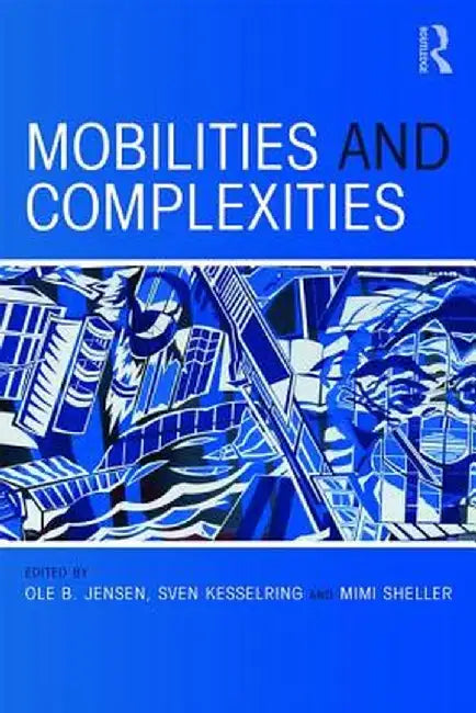 Mobilities and Complexities by Jensen