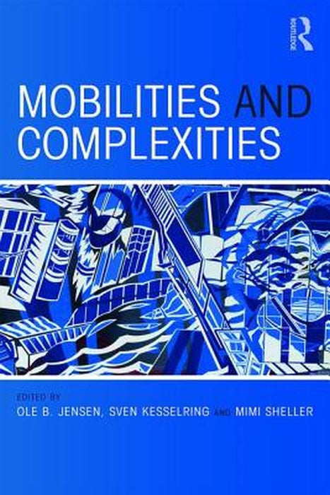 Mobilities and Complexities by Jensen
