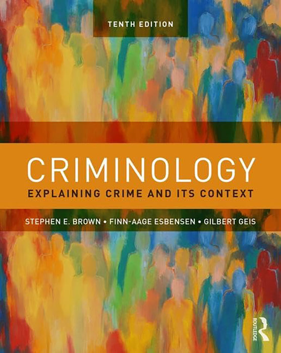 Criminology:Explaining Crime and Its Context