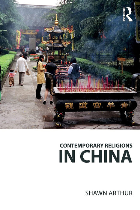 Contemporary Religions in China: by Arthur