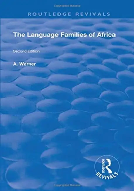 The Language Families of Africa by A. Werner