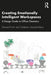 Creating Emotionally Intelligent Workspaces: A Design Guide to Office Chemistry by Edward Finch