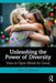 Unleashing the Power of Diversity: How to Open Minds for Good by Ekelund