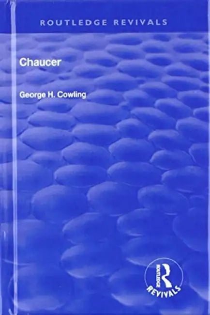Chaucer by George H. Cowling