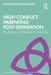 High-Conflict Parenting Post-Separation: The Making and Breaking of Family Ties by Eia Asen