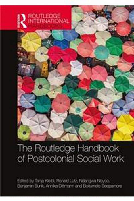 The Routledge Handbook of Postcolonial Social Work