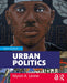 Urban Politics Cities and Suburbs in a Global Age by Levine