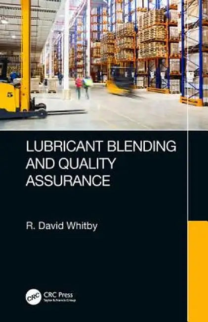 Lubricant Blending and Quality Assurance by Whitby