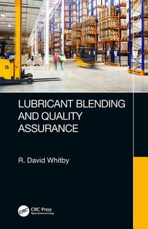 Lubricant Blending and Quality Assurance by Whitby