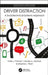 Driver Distraction: A Sociotechnical Systems Approach by Katie J. Parnell